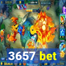 3657 bet